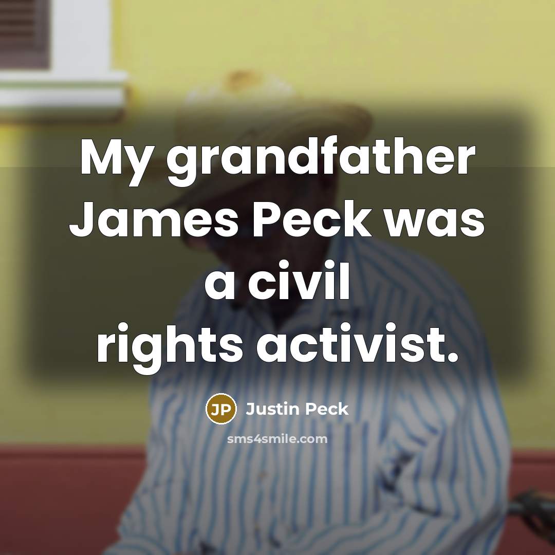 “My grandfather James Peck was a civil rights activist.…” quote by Justin Peck