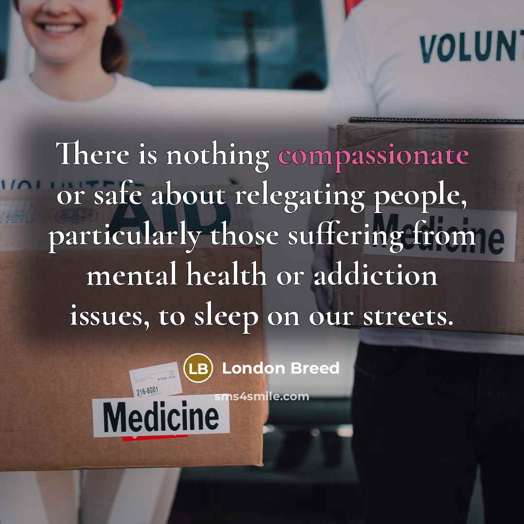 “There is nothing compassionate or safe about relegating people, particularly…” quote by London Breed