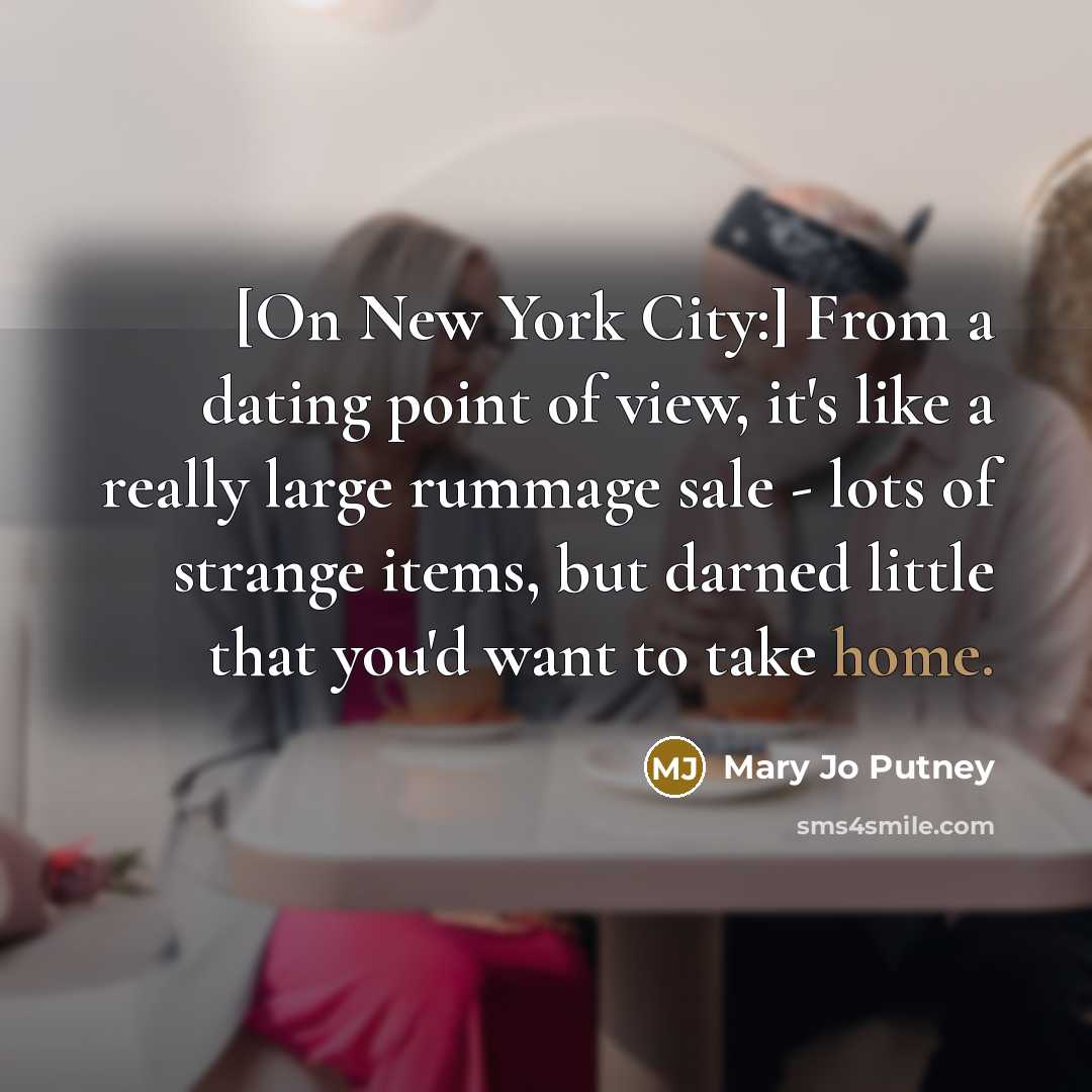 “[On New York City:] From a dating point of view,…” quote by Mary Jo Putney