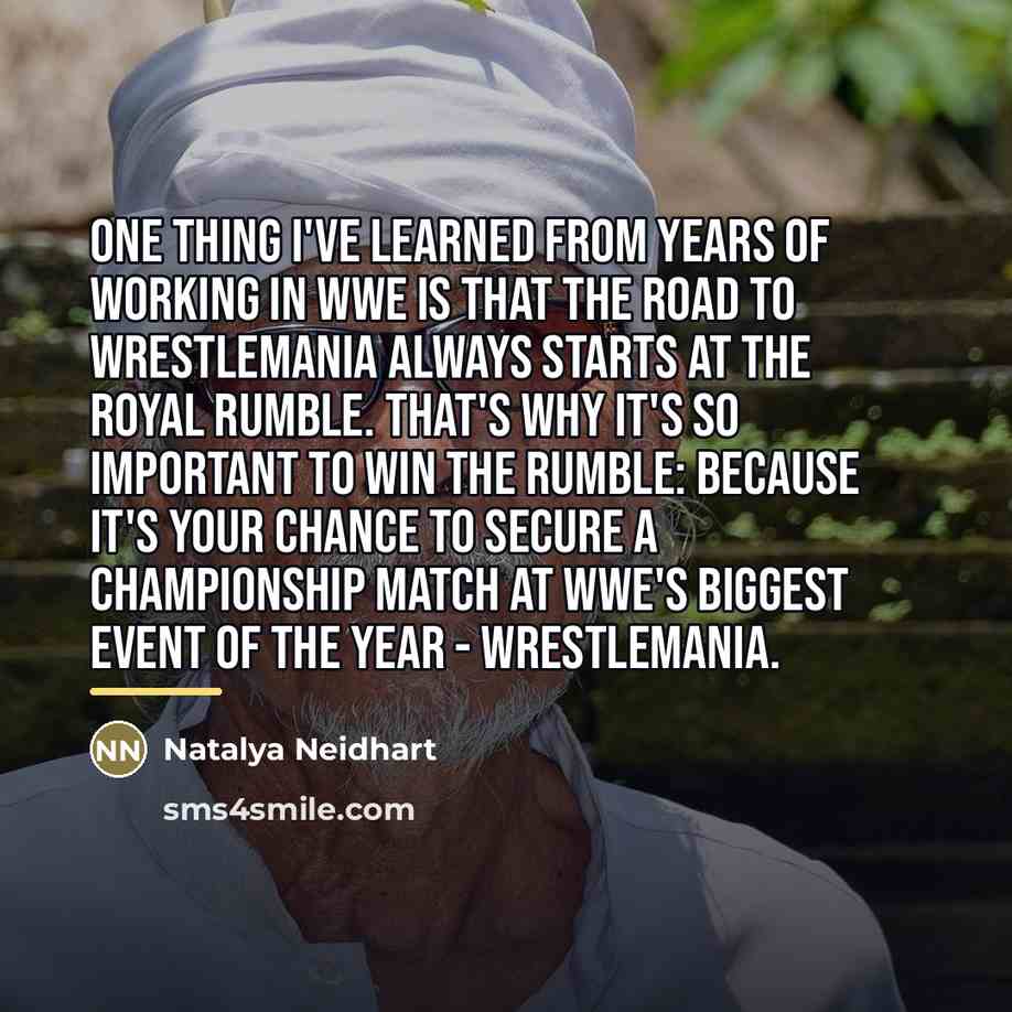 “One thing I've learned from years of working in WWE…” quote by Natalya Neidhart