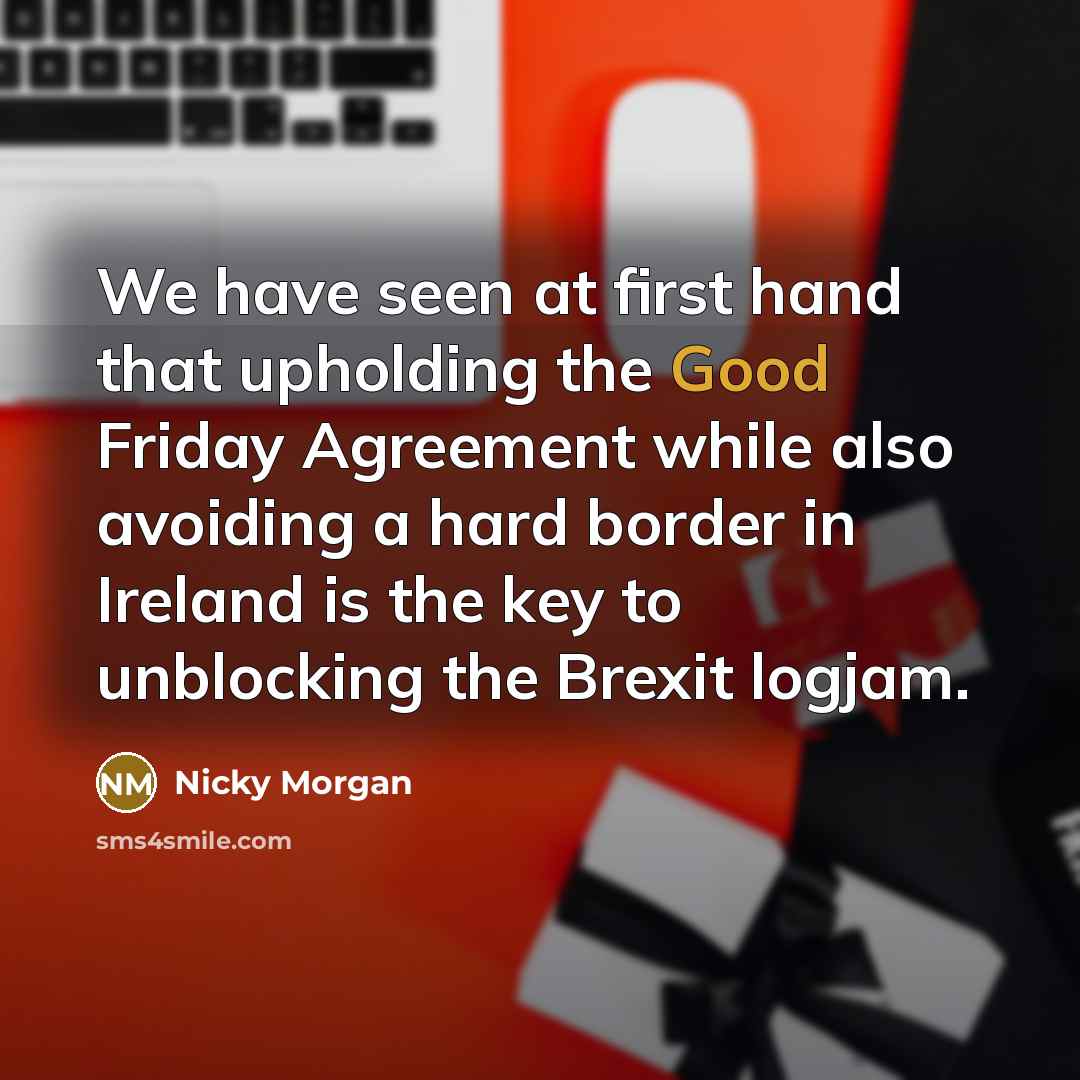 “We have seen at first hand that upholding the Good…” quote by Nicky Morgan