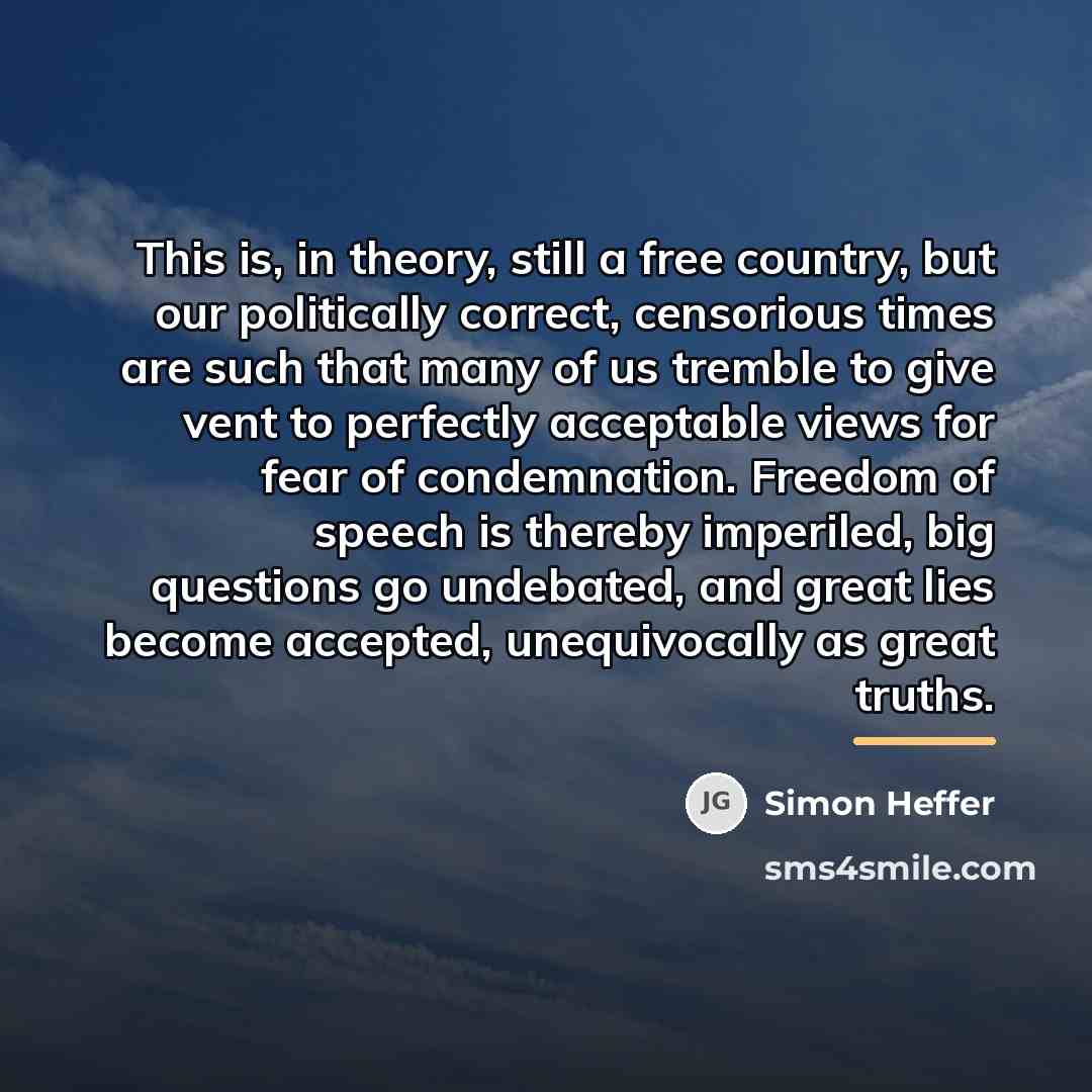 “This is, in theory, still a free country, but our…” quote by Simon Heffer
