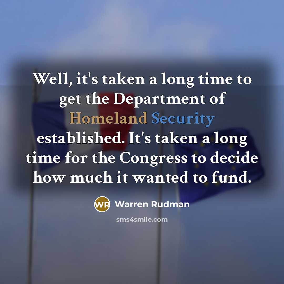 “Well, it's taken a long time to get the Department…” quote by Warren Rudman