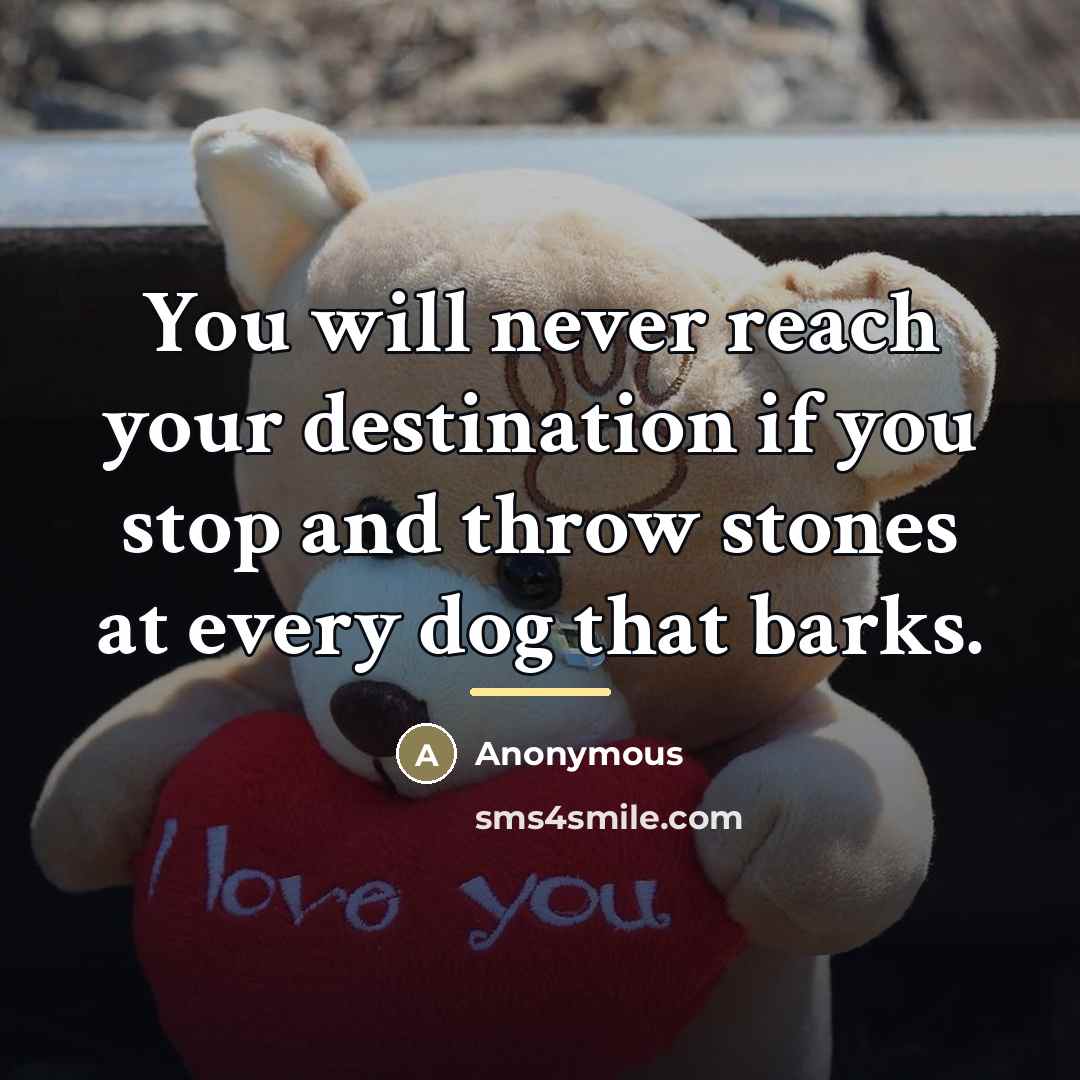 “You will never reach your destination if you stop and…” quote by Anonymous
