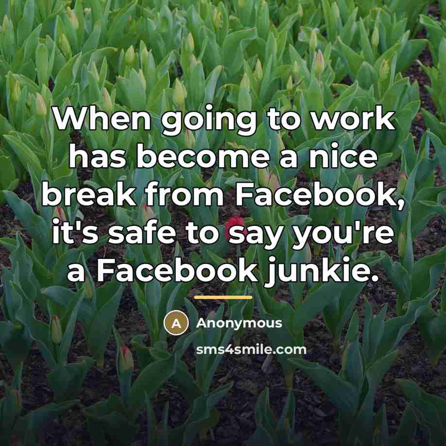 “When going to work has become a nice break from…” quote by Anonymous