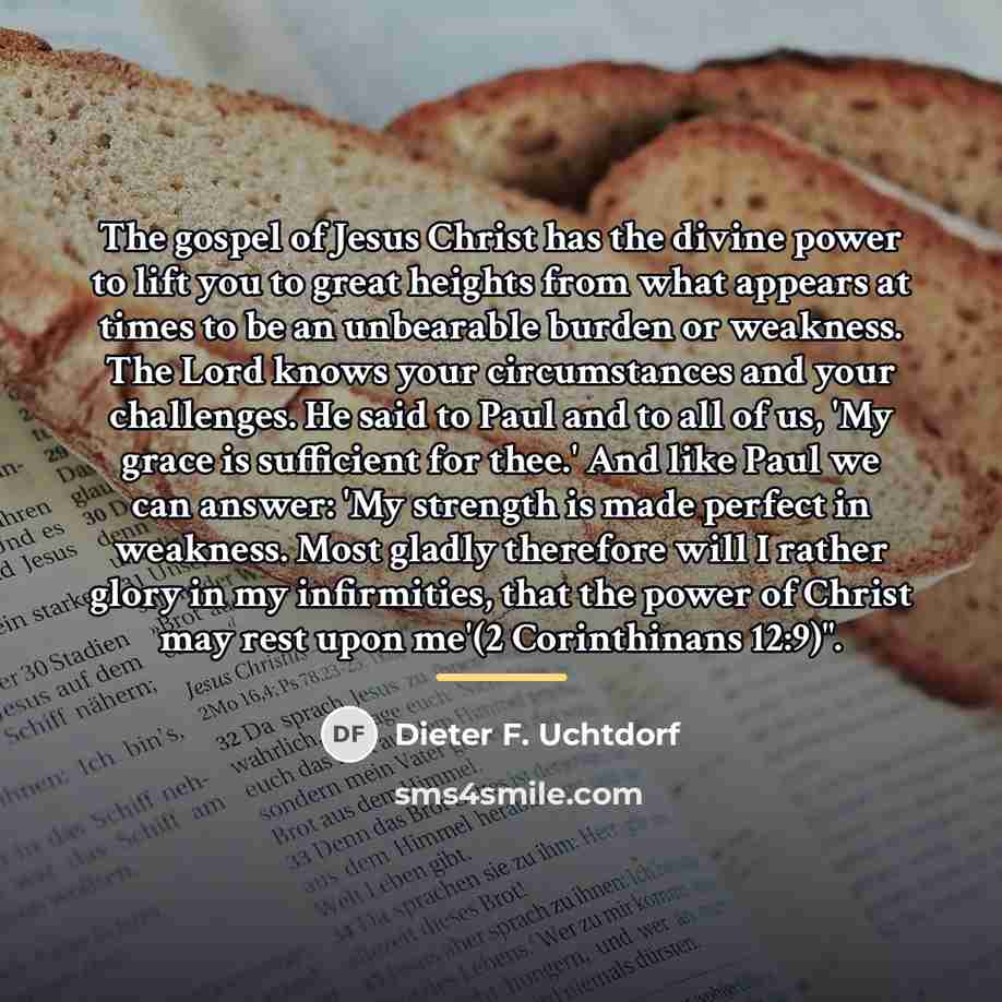 “The gospel of Jesus Christ has the divine power to…” quote by Dieter F. Uchtdorf