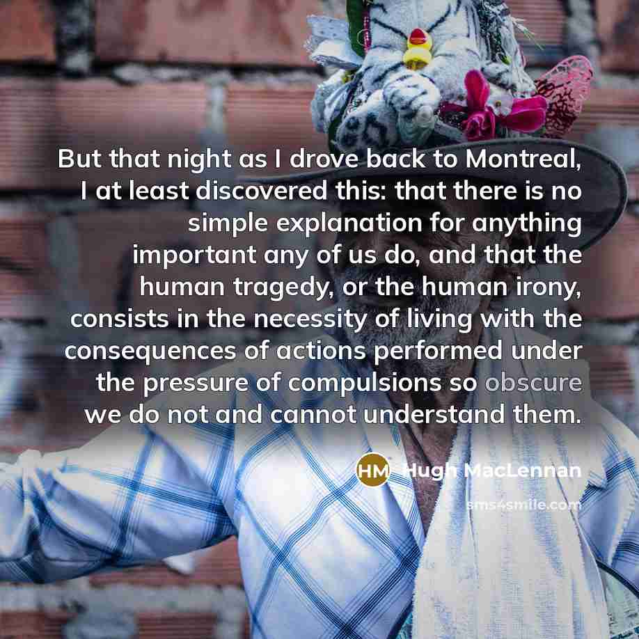 “But that night as I drove back to Montreal, I…” quote by Hugh MacLennan