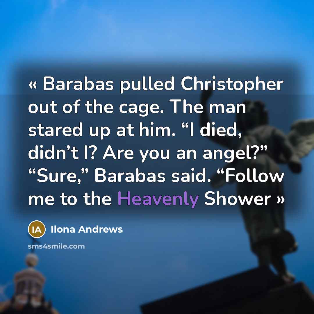“« Barabas pulled Christopher out of the cage. The man…” quote by Ilona Andrews