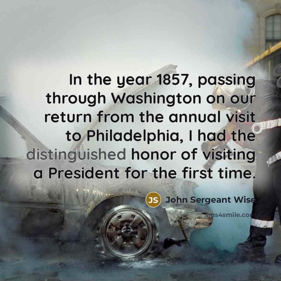 “In the year 1857, passing through Washington on our return…” quote by John Sergeant Wise