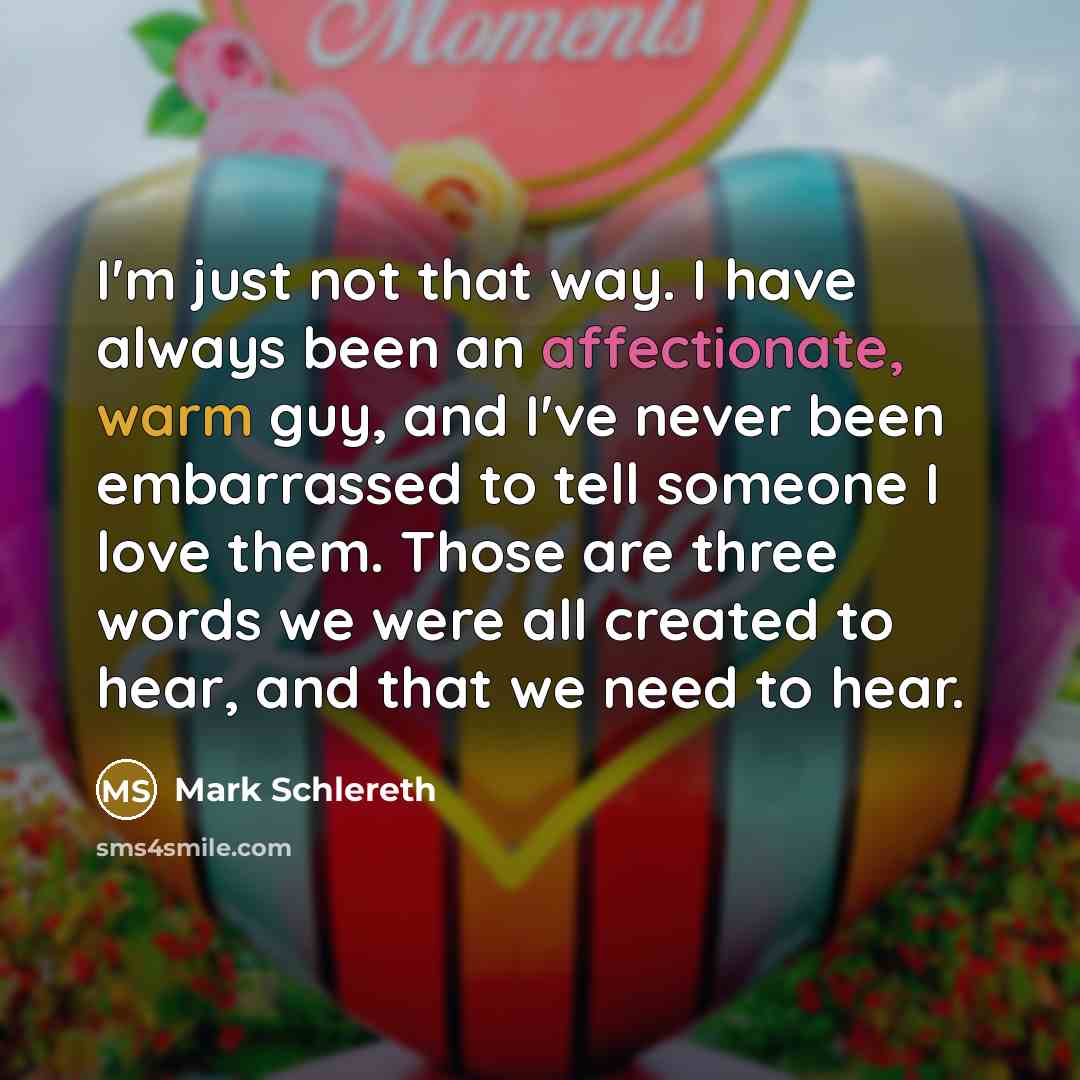 “I'm just not that way. I have always been an…” quote by Mark Schlereth