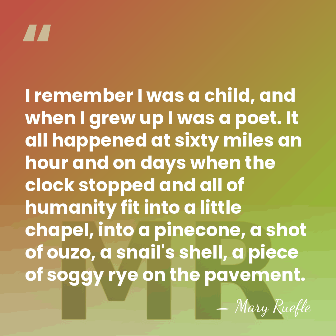 I remember I was a child, and when I grew up I&hellip; - Mary Ruefle