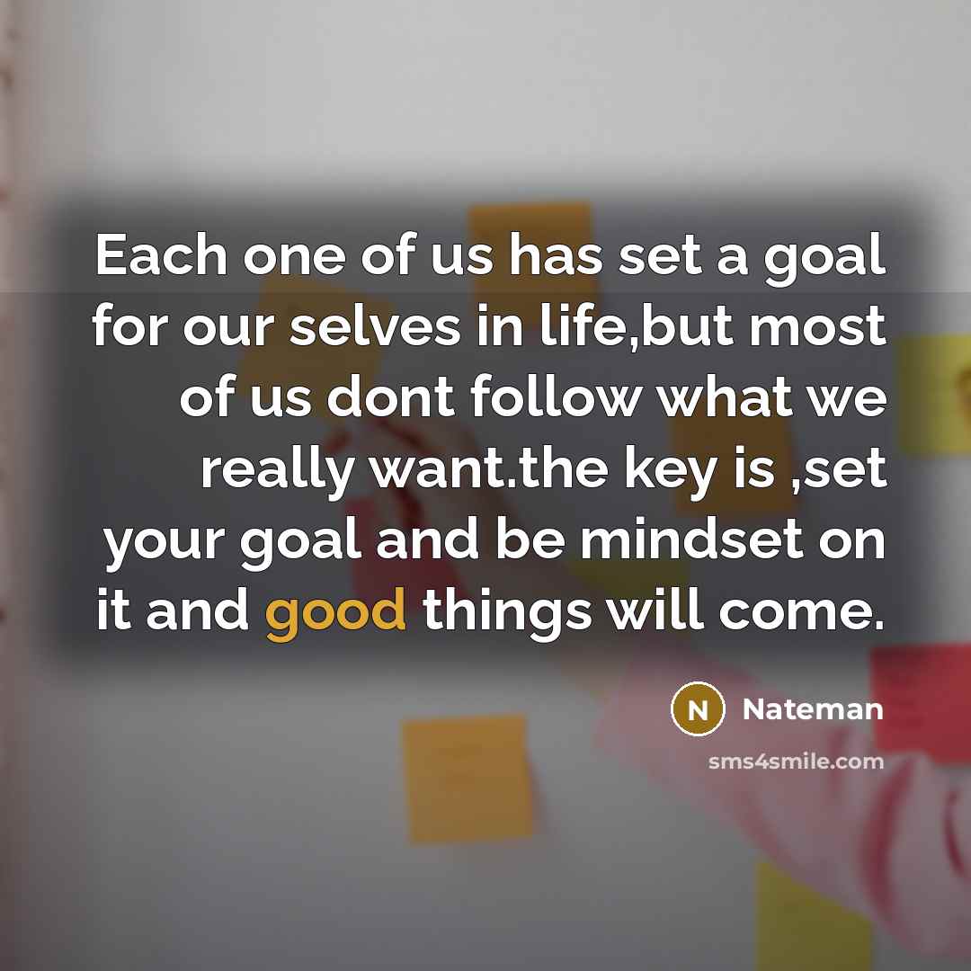 “Each one of us has set a goal for our…” quote by Nateman