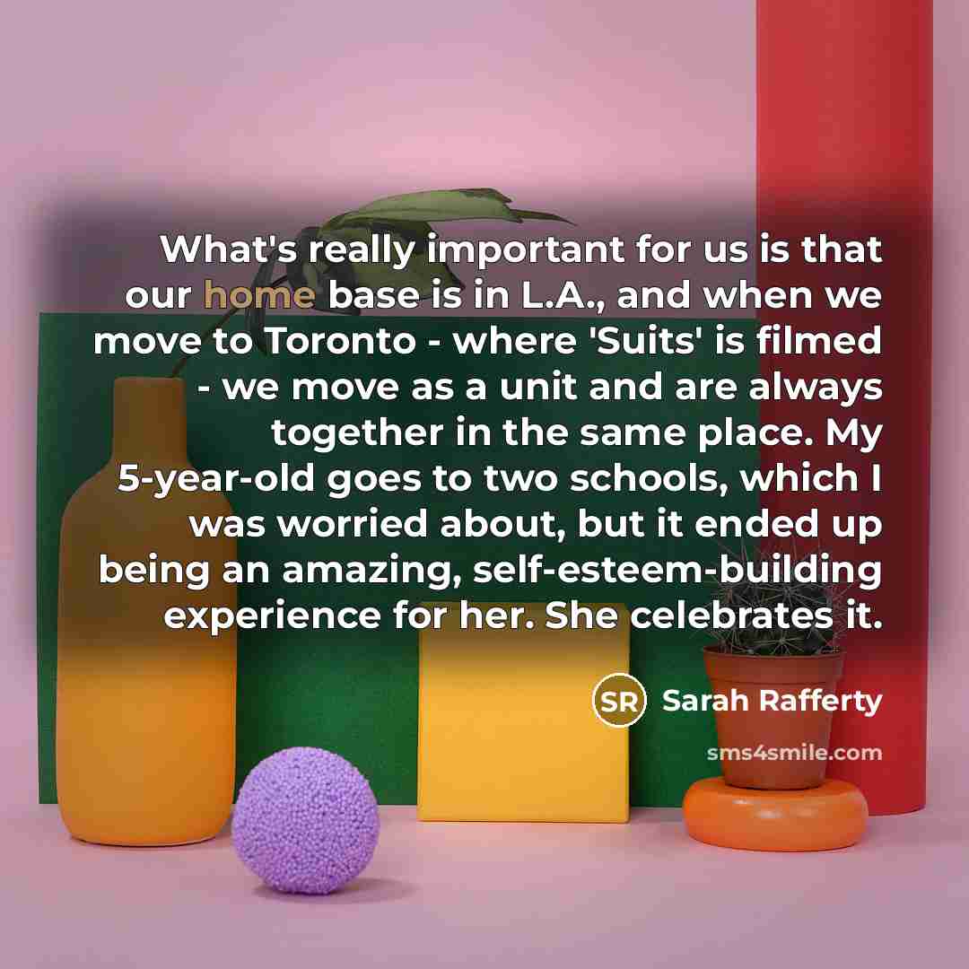 “What's really important for us is that our home base…” quote by Sarah Rafferty