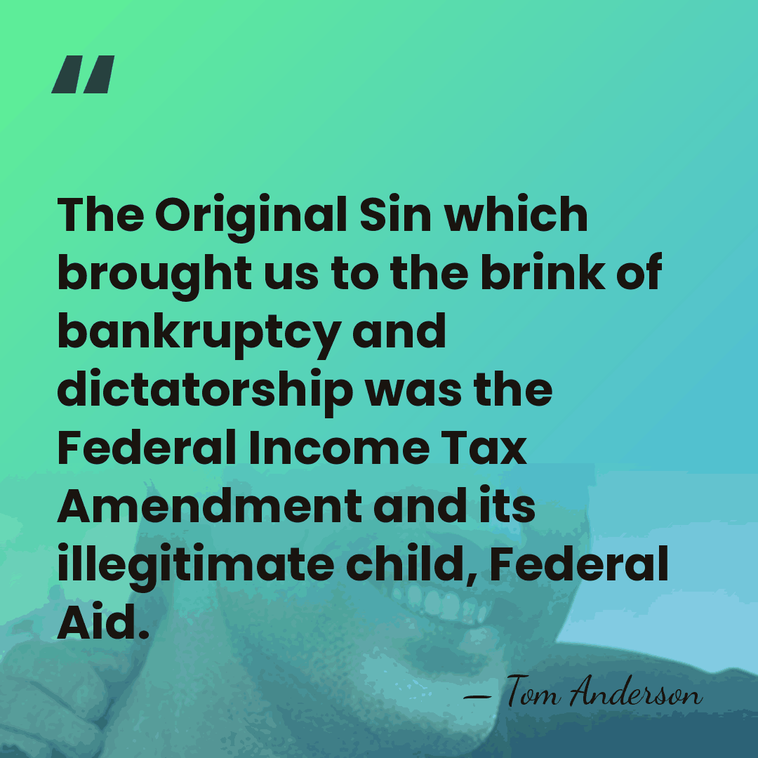 The Original Sin which brought us to the brink of bankruptcy and&hellip; - Tom Anderson