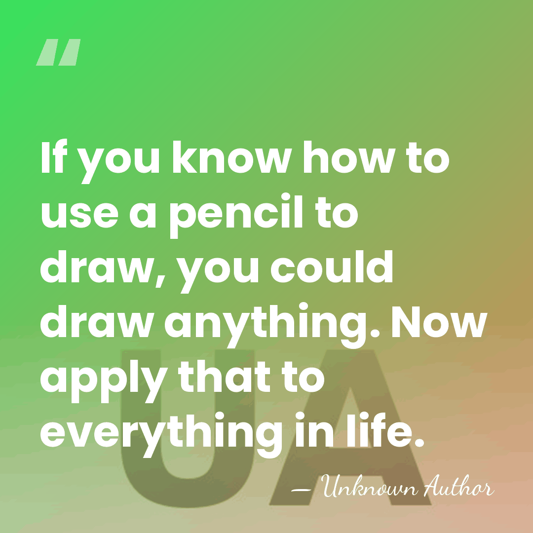 If you know how to use a pencil to draw, you could&hellip; - Unknown Author