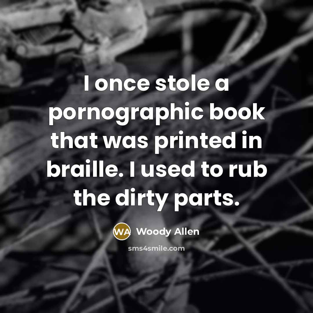 “I once stole a pornographic book that was printed in…” quote by Woody Allen