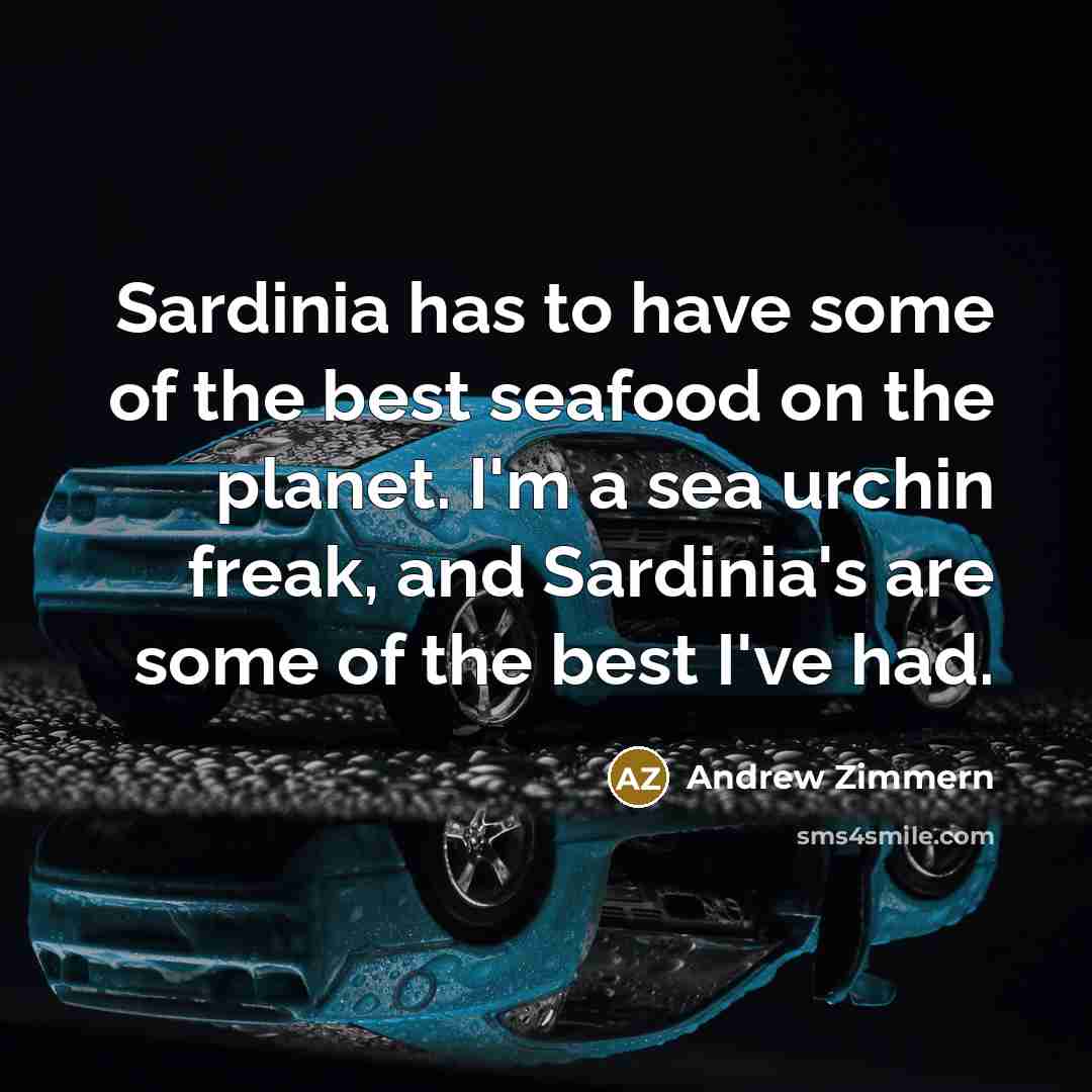 “Sardinia has to have some of the best seafood on…” quote by Andrew Zimmern