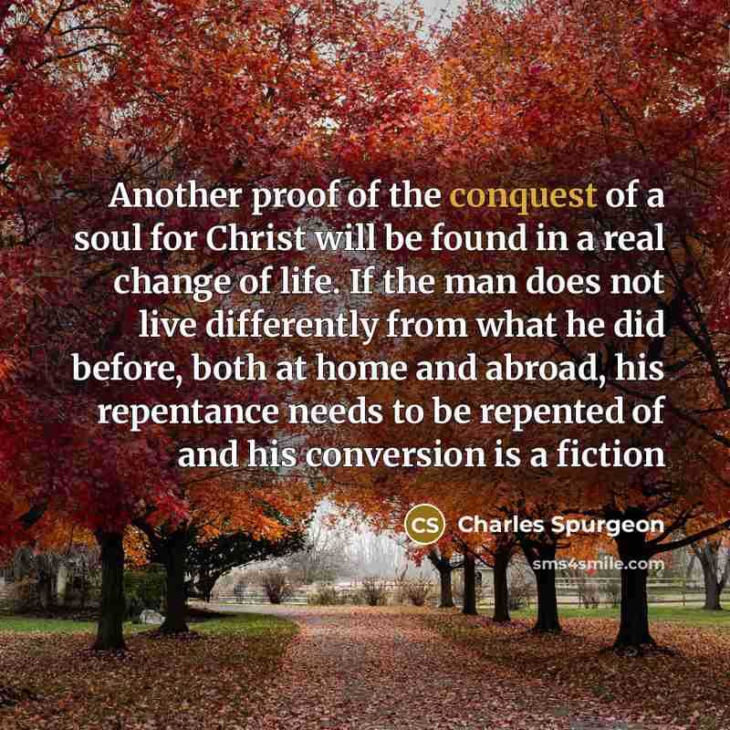 “Another proof of the conquest of a soul for Christ…” quote by Charles Spurgeon