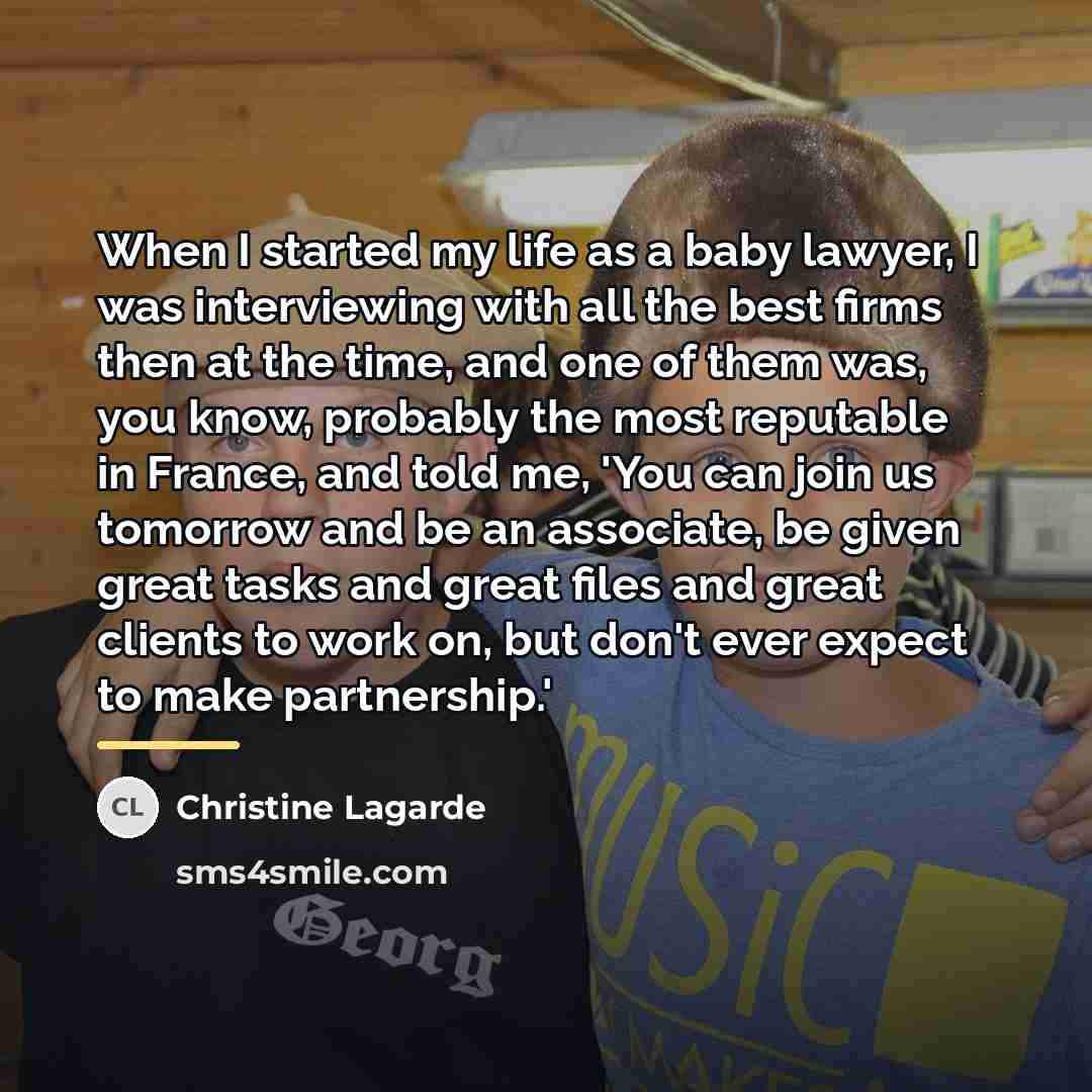 “When I started my life as a baby lawyer, I…” quote by Christine Lagarde