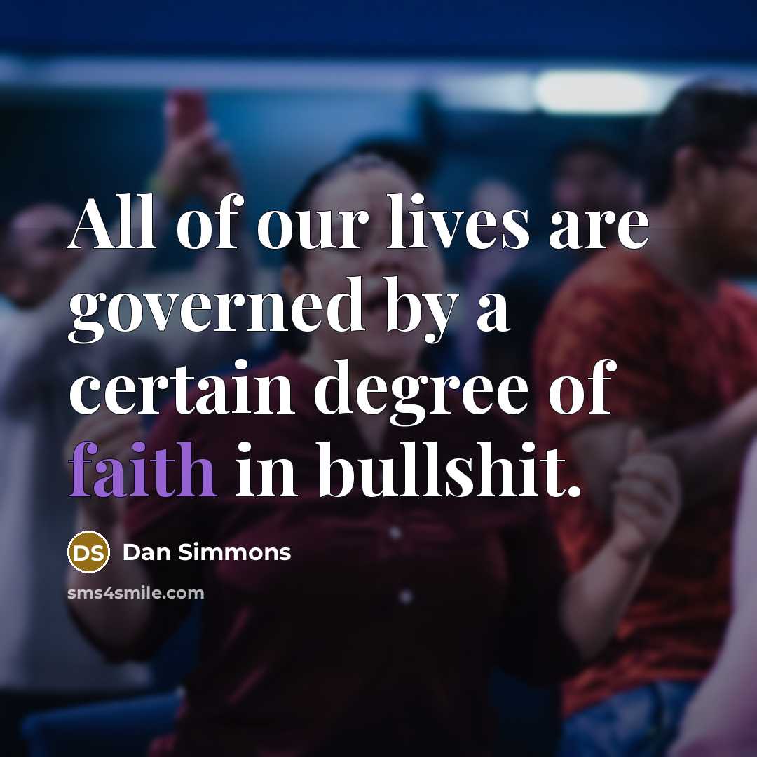 “All of our lives are governed by a certain degree…” quote by Dan Simmons