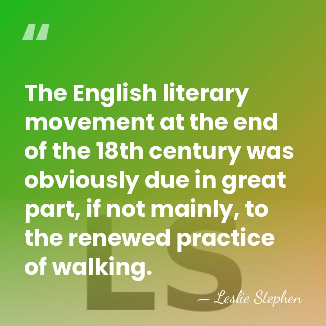 The English literary movement at the end of the 18th century was&hellip; - Leslie Stephen