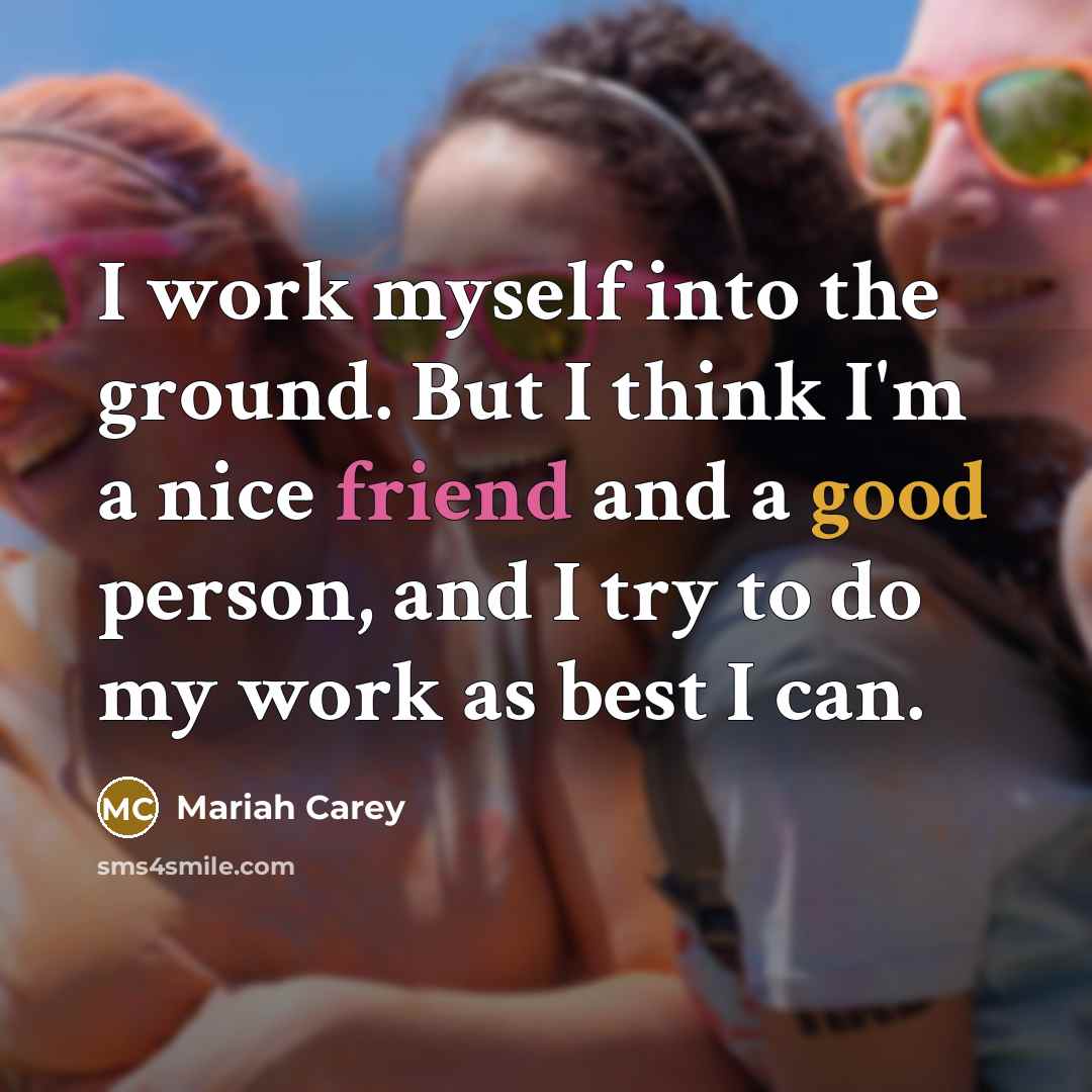 “I work myself into the ground. But I think I'm…” quote by Mariah Carey