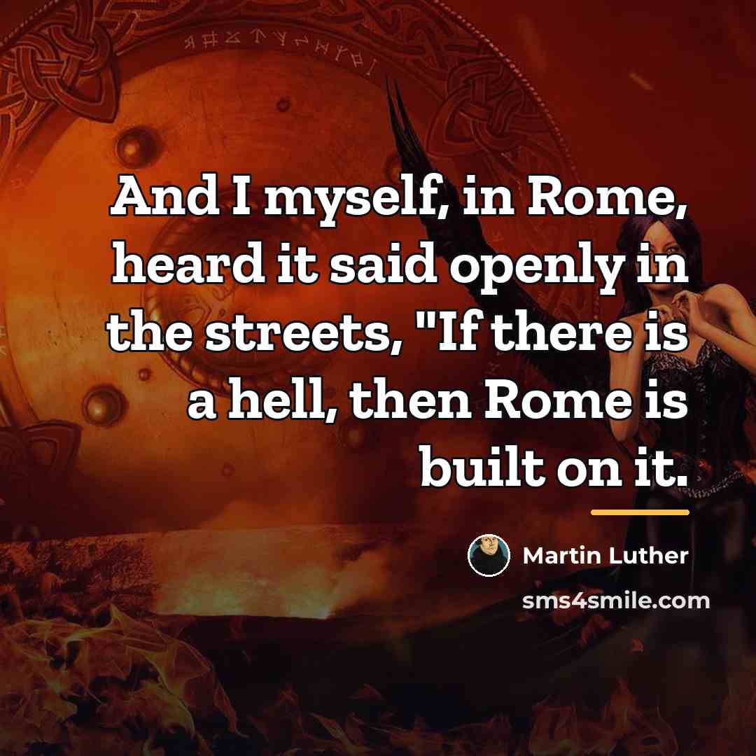 “And I myself, in Rome, heard it said openly in…” quote by Martin Luther