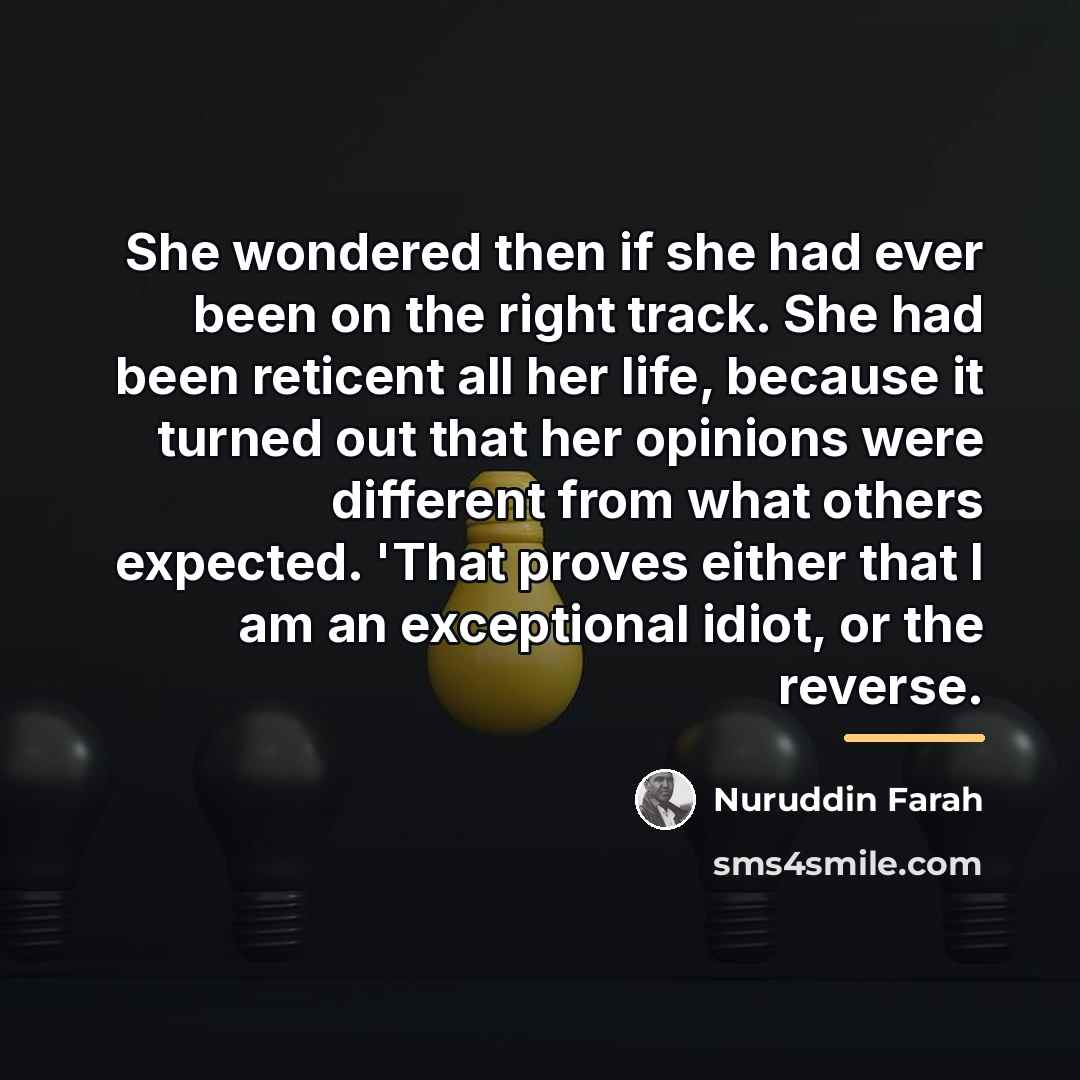 “She wondered then if she had ever been on the…” quote by Nuruddin Farah