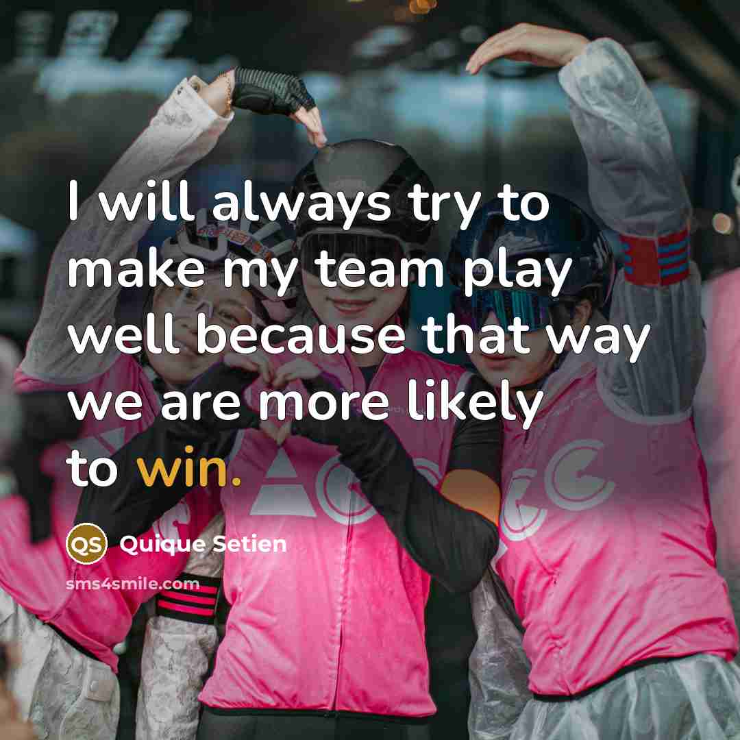 “I will always try to make my team play well…” quote by Quique Setien