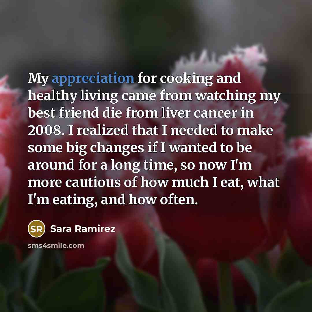 “My appreciation for cooking and healthy living came from watching…” quote by Sara Ramirez