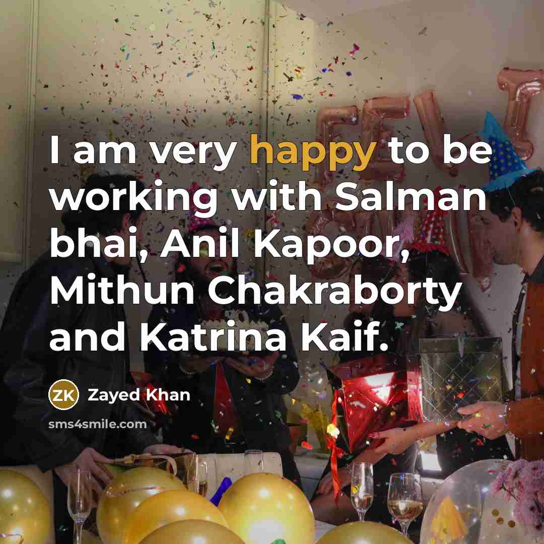 “I am very happy to be working with Salman bhai,…” quote by Zayed Khan