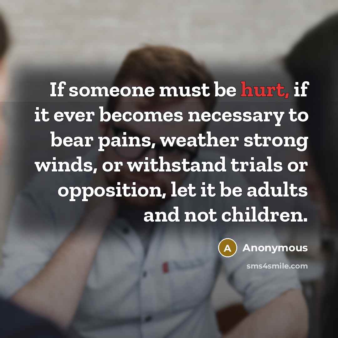“If someone must be hurt, if it ever becomes necessary…” quote by Anonymous