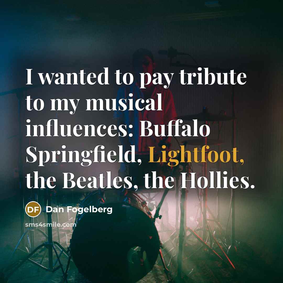 “I wanted to pay tribute to my musical influences: Buffalo…” quote by Dan Fogelberg
