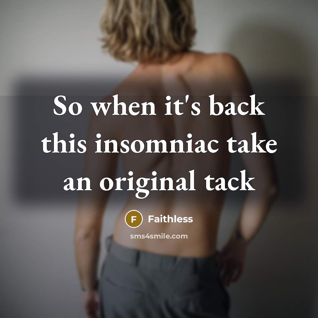 “So when it's back this insomniac take an original tack…” quote by Faithless