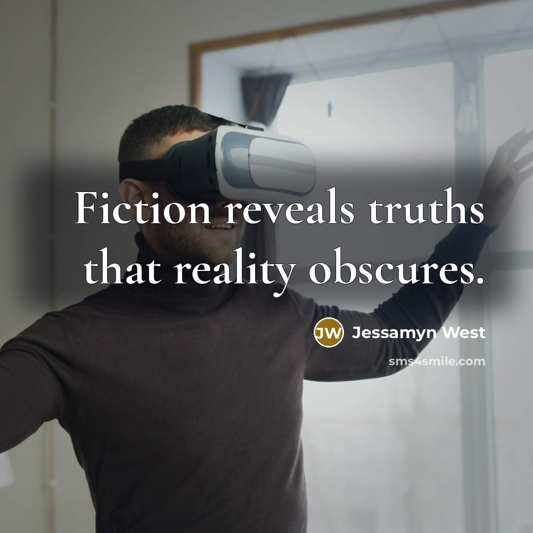 “Fiction reveals truths that reality obscures.…” quote by Jessamyn West