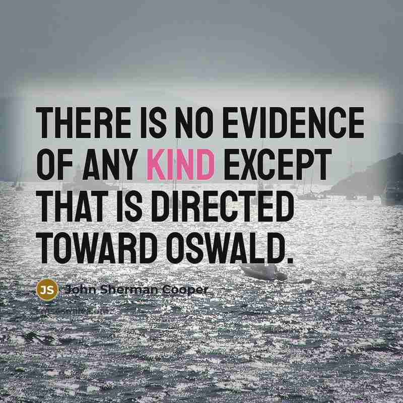 “There is no evidence of any kind except that is…” quote by John Sherman Cooper