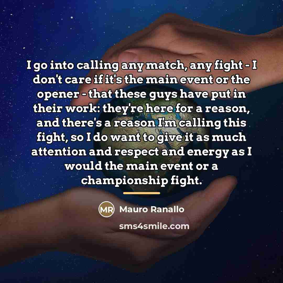 “I go into calling any match, any fight - I…” quote by Mauro Ranallo