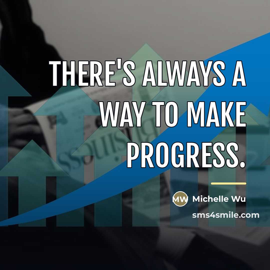 “There's always a way to make progress.…” quote by Michelle Wu