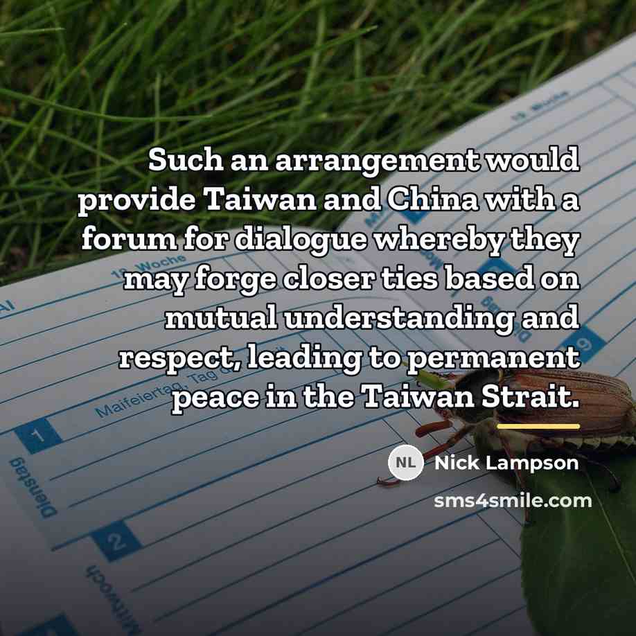 “Such an arrangement would provide Taiwan and China with a…” quote by Nick Lampson