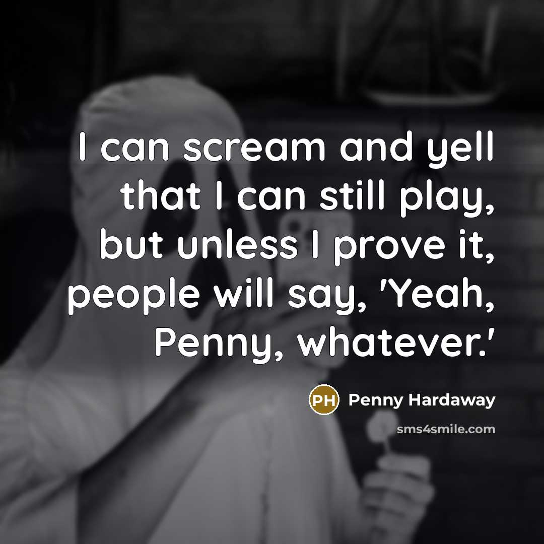 “I can scream and yell that I can still play,…” quote by Penny Hardaway