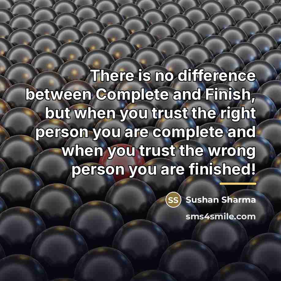 “There is no difference between Complete and Finish, but when…” quote by Sushan Sharma