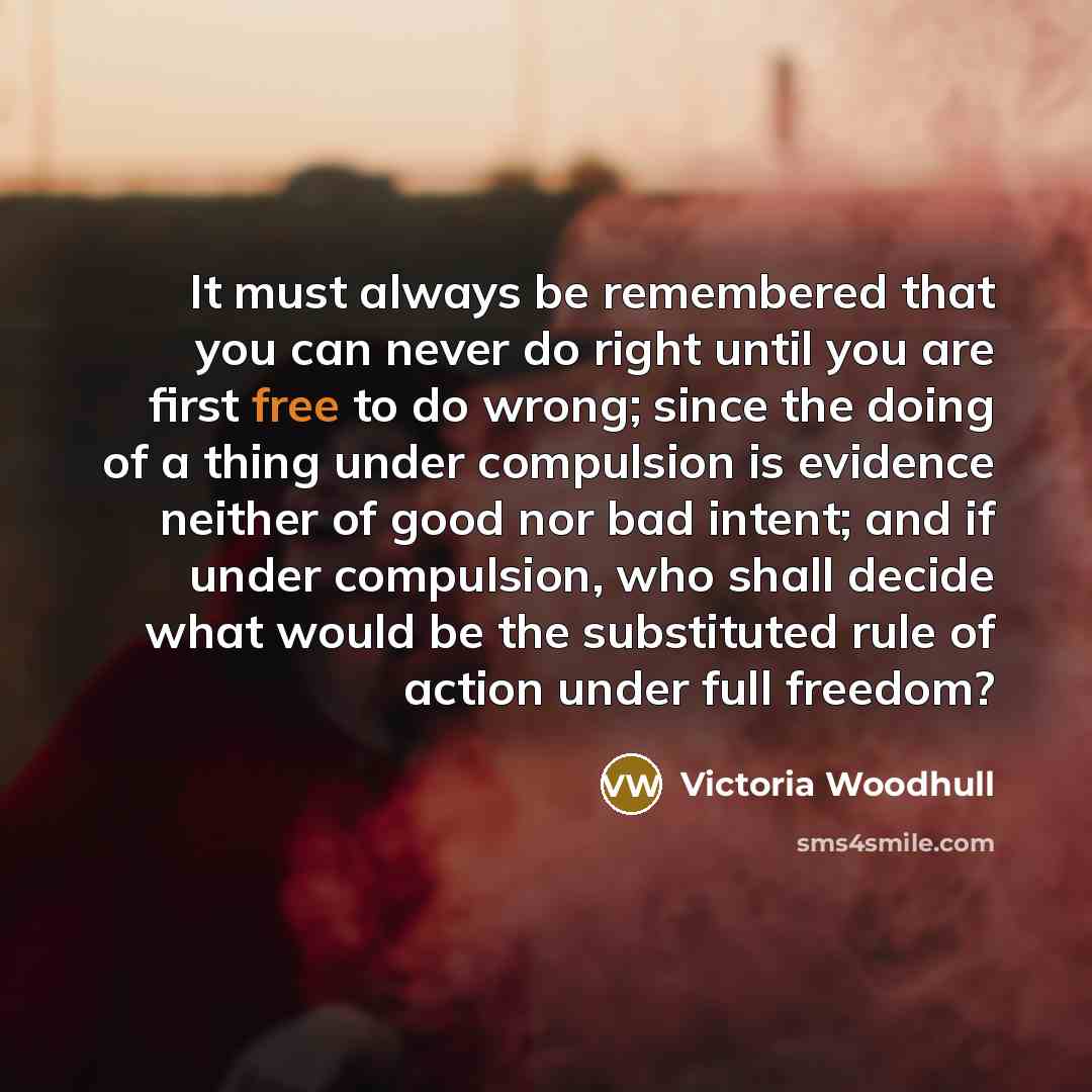 “It must always be remembered that you can never do…” quote by Victoria Woodhull