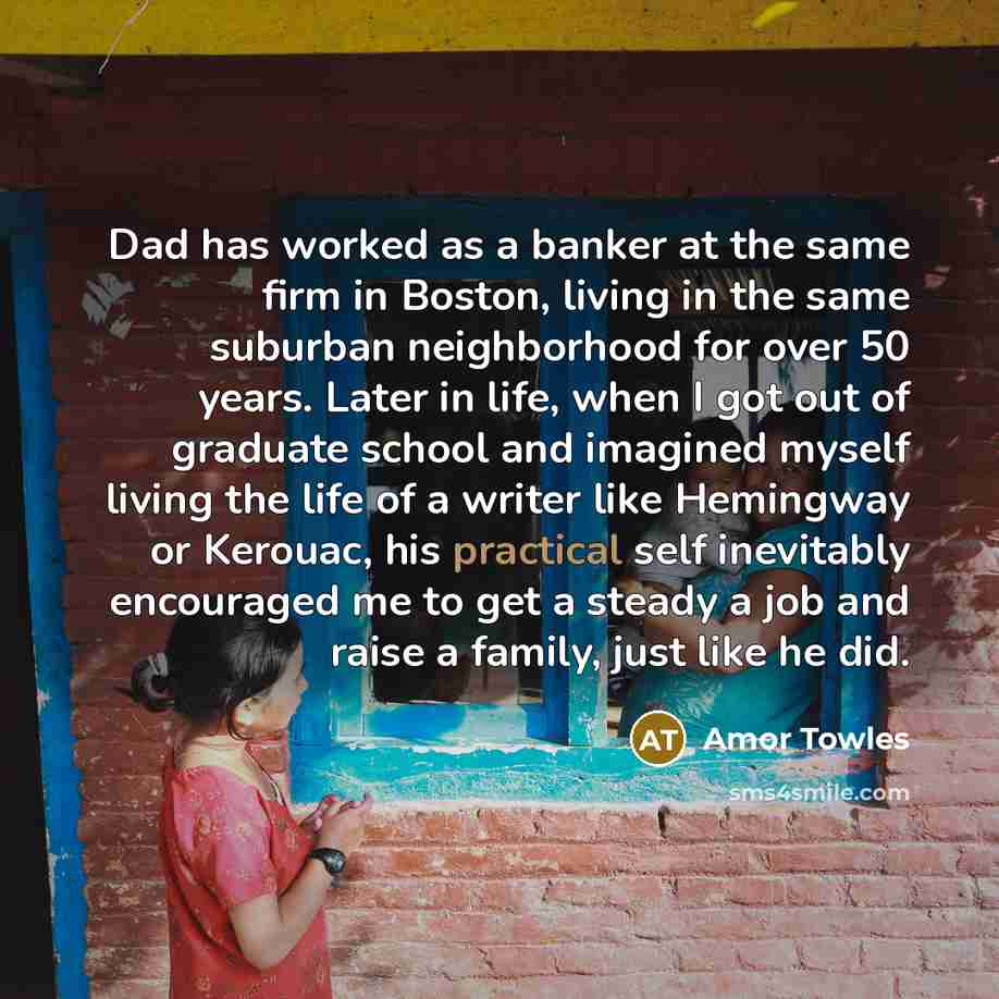 “Dad has worked as a banker at the same firm…” quote by Amor Towles