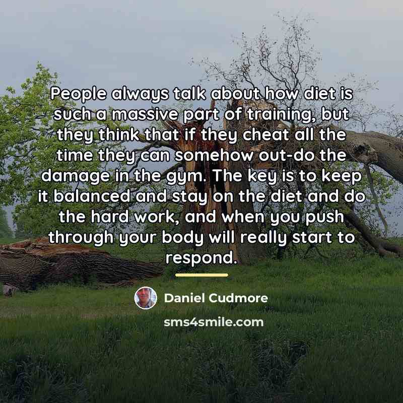 “People always talk about how diet is such a massive…” quote by Daniel Cudmore