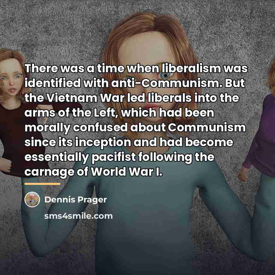 “There was a time when liberalism was identified with anti-Communism.…” quote by Dennis Prager