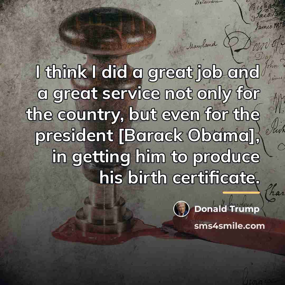“I think I did a great job and a great…” quote by Donald Trump