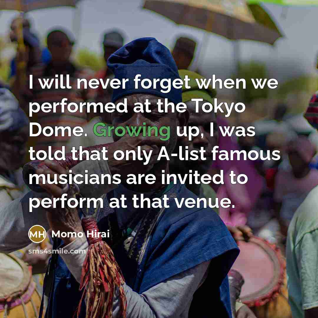 “I will never forget when we performed at the Tokyo…” quote by Momo Hirai
