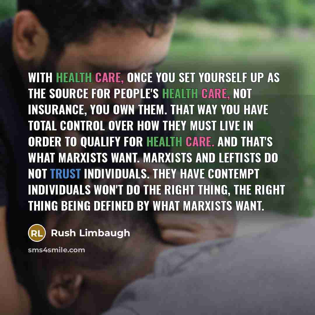 “With health care, once you set yourself up as the…” quote by Rush Limbaugh
