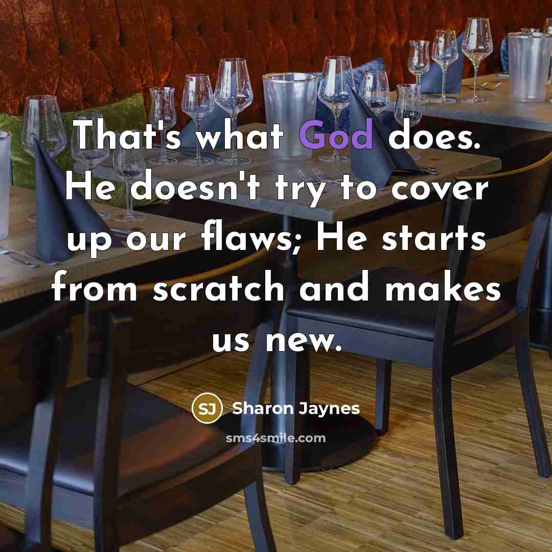 “That's what God does. He doesn't try to cover up…” quote by Sharon Jaynes