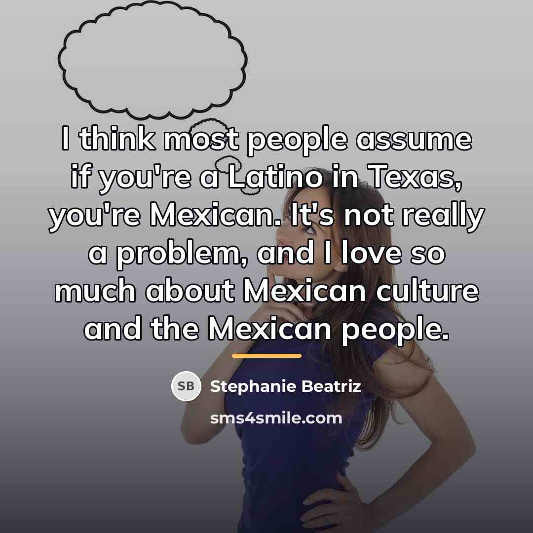 “I think most people assume if you're a Latino in…” quote by Stephanie Beatriz